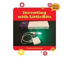 21st Century Skills Innovation Library: Makers as Innovators Junior - Inventing with LittleBits