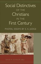 Social Distinctives of the Christians in the First Century