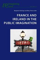 Reimagining Ireland 55 - France and Ireland in the Public Imagination