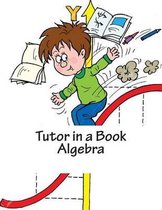 Tutor in a Book Algebra