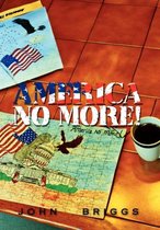 America No More!