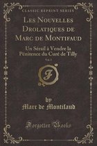 Les Nouvelles Drolatiques de Marc de Montifaud, Vol. 3