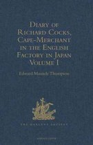 Diary of Richard Cocks, Cape-merchant in the English Factory in Japan 1615-1622, With Correspondence