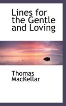 Lines for the Gentle and Loving