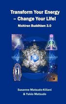 Transform your energy - Change your life!