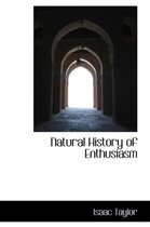 Natural History of Enthusiasm