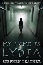 Jack Nightingale Short Stories - My Name Is Lydia (A Jack Nightingale Short Story)