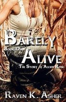 Barely Alive