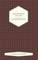 Joan of Naples 1343 - 1382 (Celebrated Crimes Series)