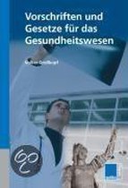 Vorschriften und Gesetze für das Gesundheitswesen