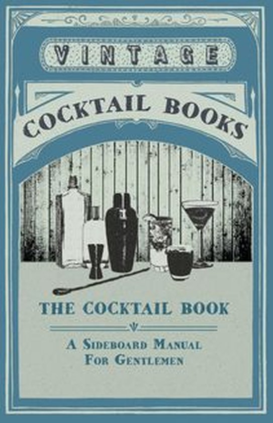 The Cocktail Book - A Sideboard Manual for Gentlemen - cover