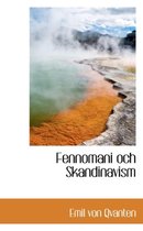 Fennomani Och Skandinavism