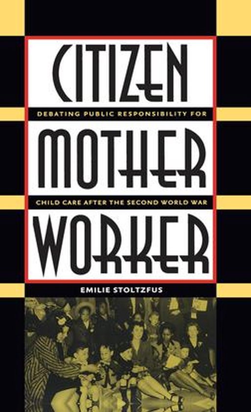Gender and American Culture - Citizen, Mother, Worker - cover