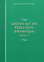 Lettres sur les Etats-Unis d'Amerique tome 2