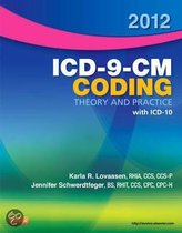 2012 ICD-9-CM Coding Theory and Practice with ICD-10