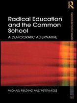 Radical Education & The Common School