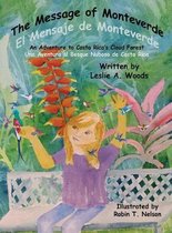 Colibri Children's Adventures-The Message of Monteverde / El Mensaje de Monteverde