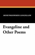 Evangeline and Other Poems