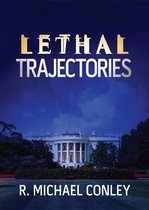 Lethal Trajectories