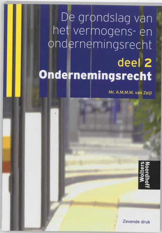 De grondslag van het vermogens- en ondernemingsrecht. Deel 2: Ondernemingsrecht | kolektiv