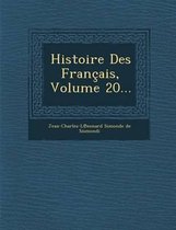 Histoire Des Francais, Volume 20...