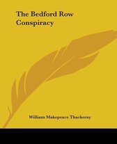 The Bedford Row Conspiracy