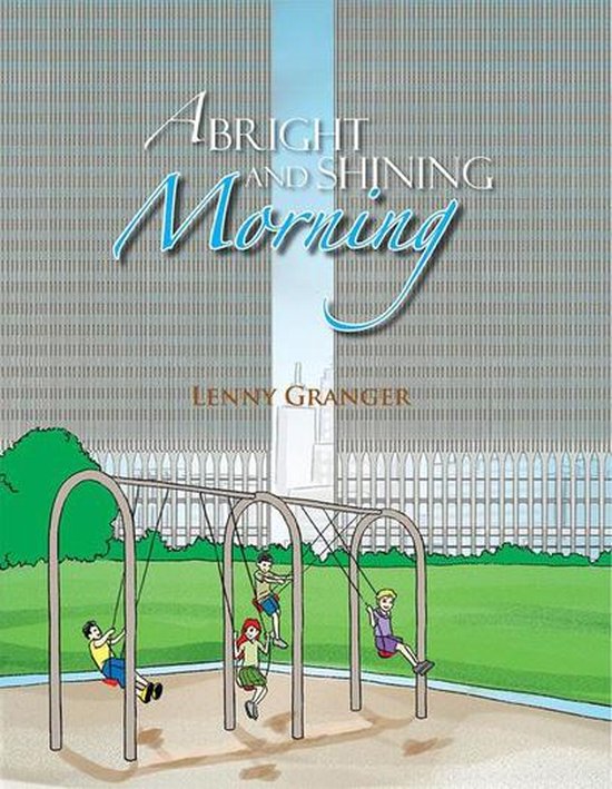 A Bright and Shining Morning - cover
