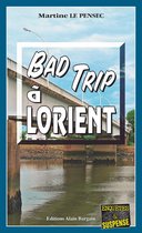 Léa Mattei, gendarme et détective 4 - Bad trip à Lorient