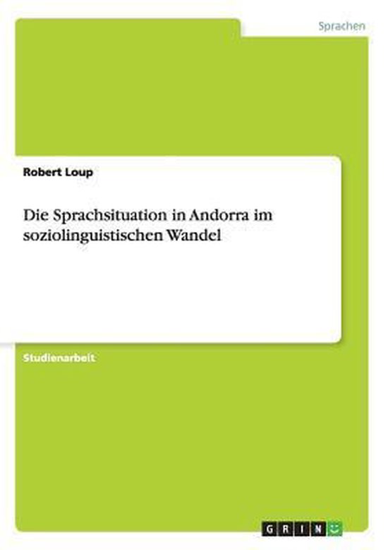 Die Sprachsituation in Andorra im soziolinguistischen Wandel - cover