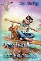 When I Was Mikey