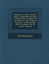 Plaidoyer de Me Fontaine Pour La Quotidienne Dans L'Affaire Des Troubles Du 18 Octobre