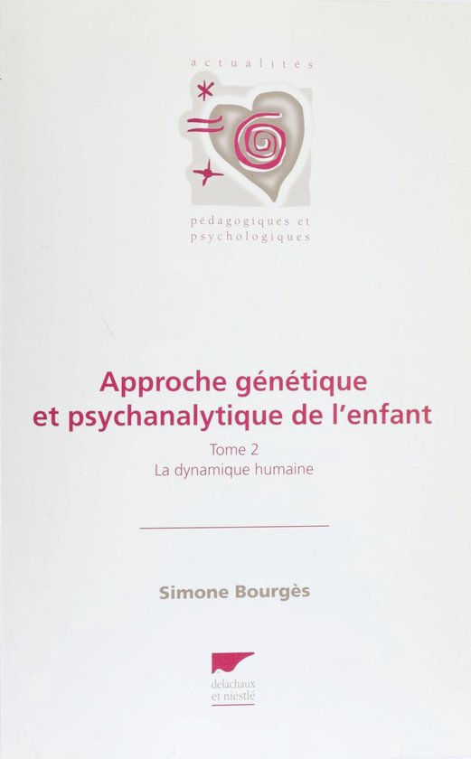 Approche génétique et psychanalytique de l'enfant (2) - cover