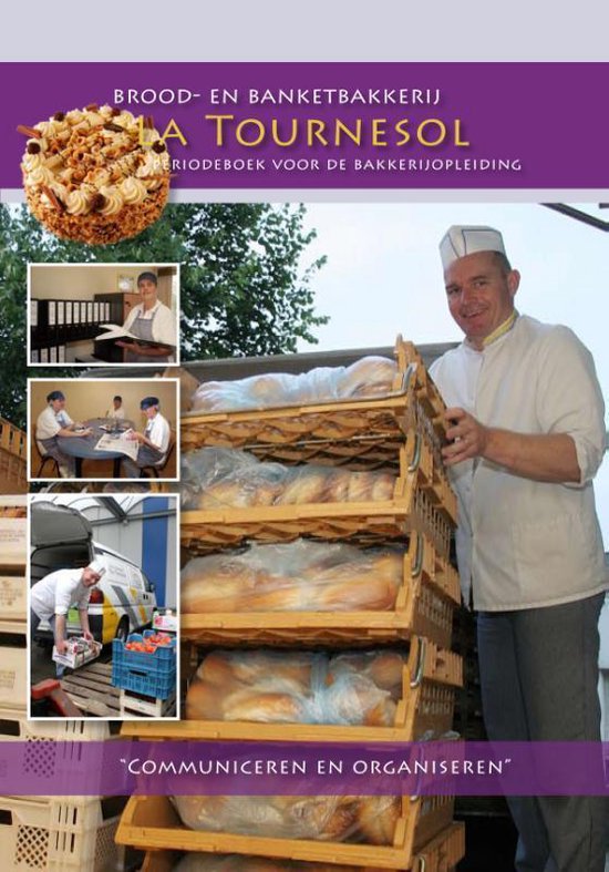 Brood en banketbakkerij la Tournesol - Nederlands Bakkerij Centrum | Tiliboo-afrobeat.com