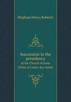 Succession in the presidency of the Church of Jesus Christ of Latter-day Saints