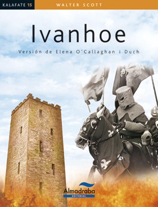 Boekomslag 'Ivanhoe' met Walter Scott's titel, een toren en ridder te paard in harnas met vlaggen.