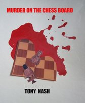 DCI Tony Dyce murder mysteries - Murder on the Chessboard
