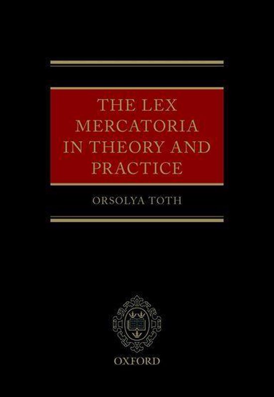 The Lex Mercatoria in Theory and Practice - cover