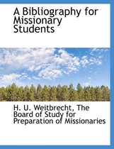A Bibliography for Missionary Students