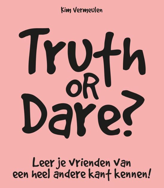 Truth or dare? - Kim Vermeulen | Respetofundacion.org