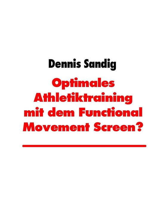 Optimales Athletiktraining mit dem Functional Movement Scree ... - cover