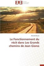 Le Fonctionnement Du R�cit Dans Les Grands Chemins de Jean Giono