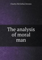 The analysis of moral man