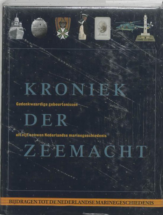 9789067075701 - Bijdragen tot de Nederlandse Marinegeschiedenis 14 - Kroniek der zeemacht