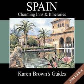 Karen Brown's Spain: Charming Inns and Itineraries