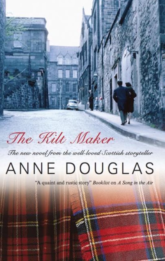 Boekomslag voor 'The Kilt Maker' van Anne Douglas, met een tartan patroon en een straatbeeld.