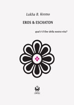 Capsule 5 - Eros & Eschaton