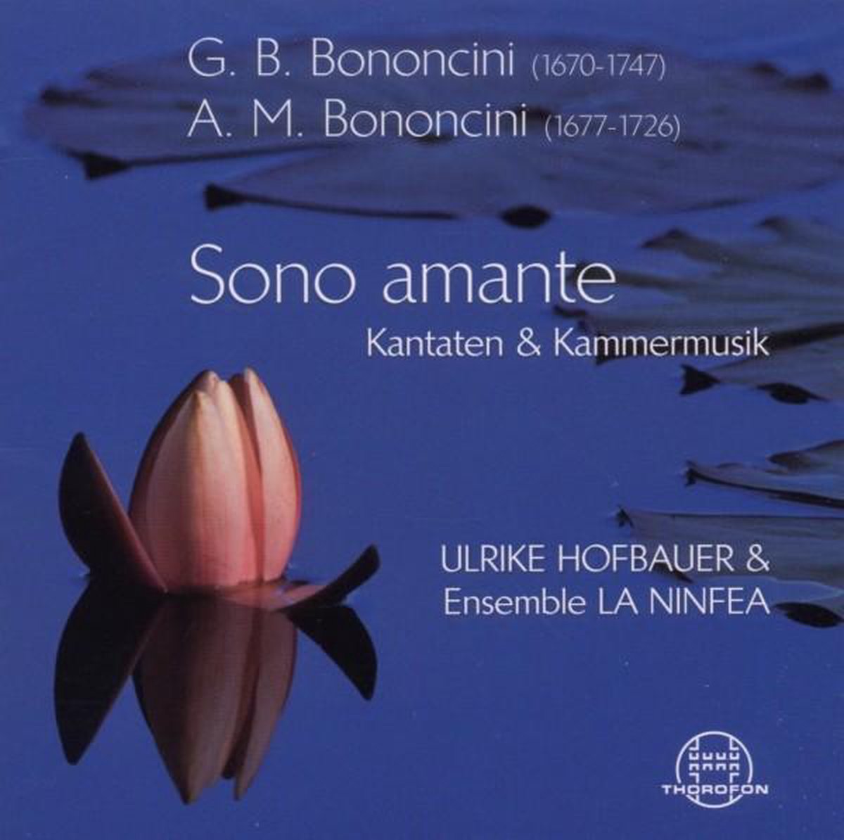 Sono Amante: Kantaten & Kammermusik