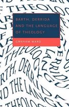 Barth, Derrida and the Language of Theology