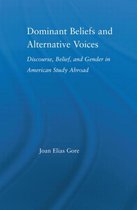 Dominant Beliefs and Alternative Voices