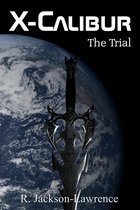 X-Calibur 3 - X-Calibur: The Trial